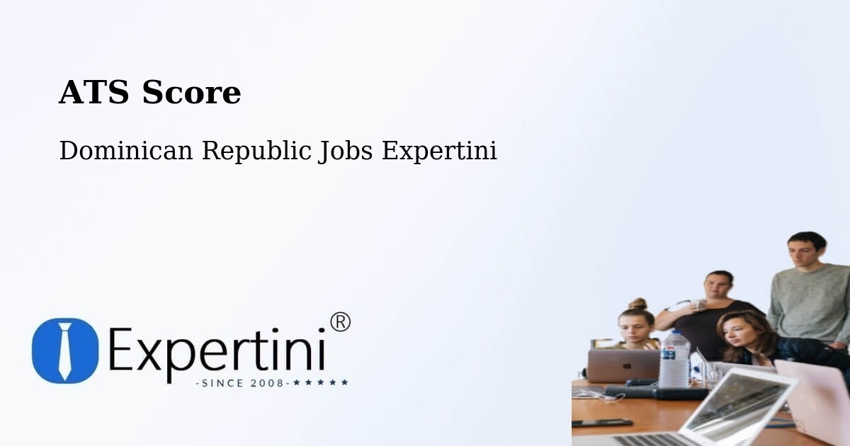 Resume ATS Score & Job Description Match Tool – Monción - Dominican Republic Jobs Expertini