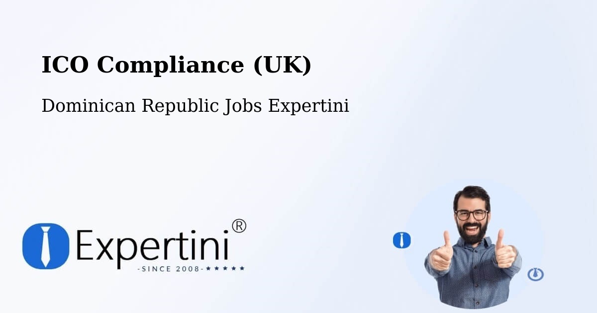 UK Data Protection & ICO Compliance – Monción - Dominican Republic Jobs Expertini