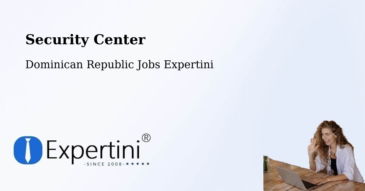 Security & Compliance – Monción - Dominican Republic Jobs Expertini