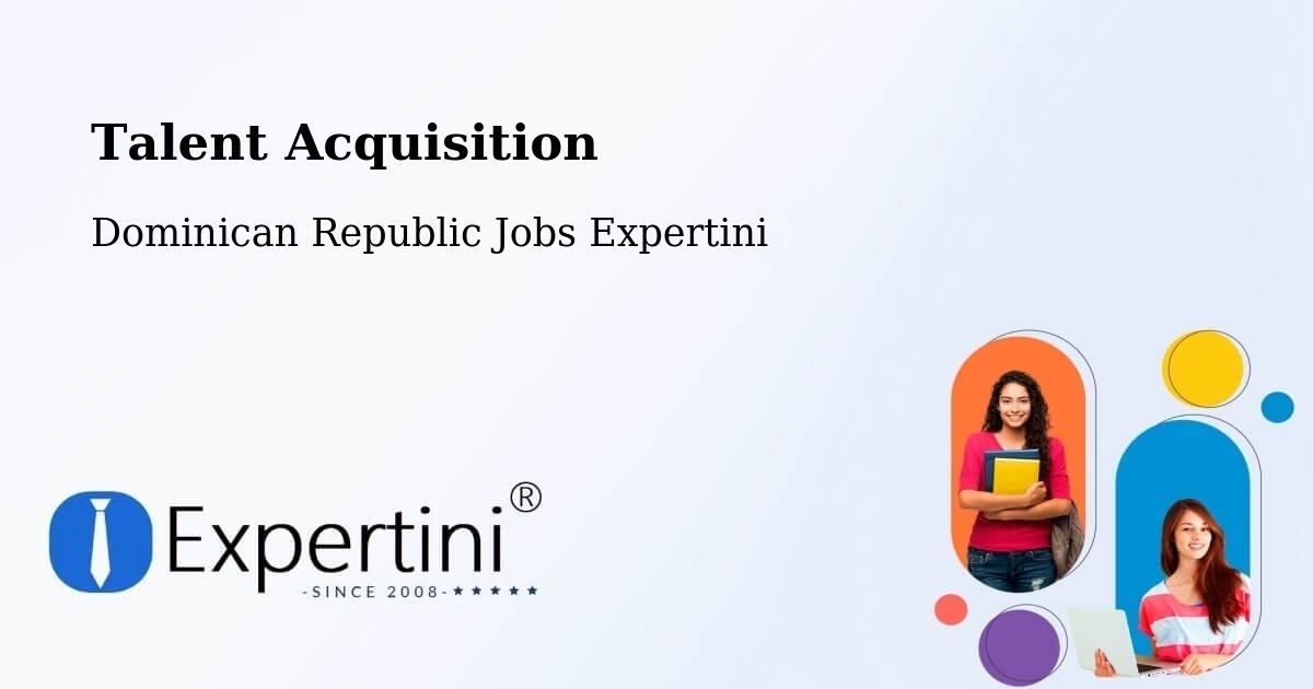 Post Jobs & Find Candidates in Monción – Talent Acquisition Solutions - Dominican Republic Jobs Expertini