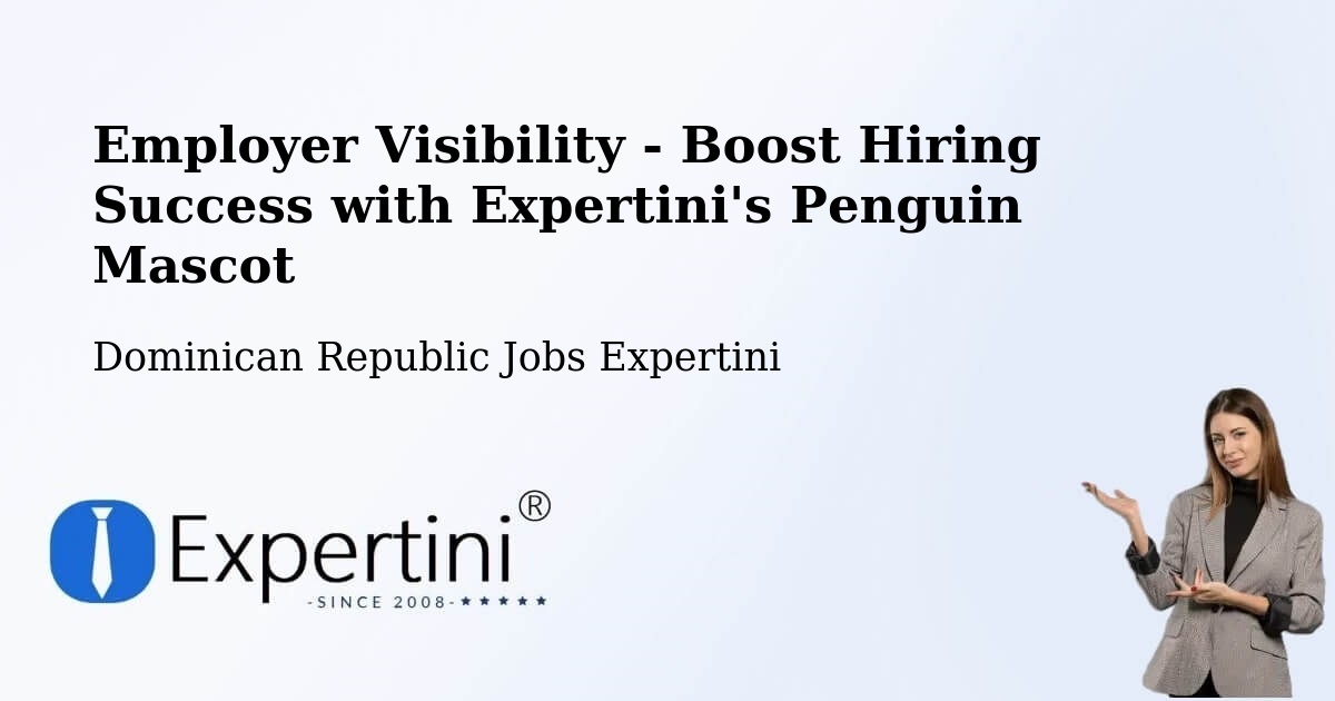 CV and Resume Visibility Optimization – Monción - Dominican Republic Jobs Expertini